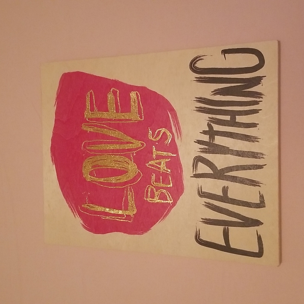 "LOVE beats EVERYTHING" Art